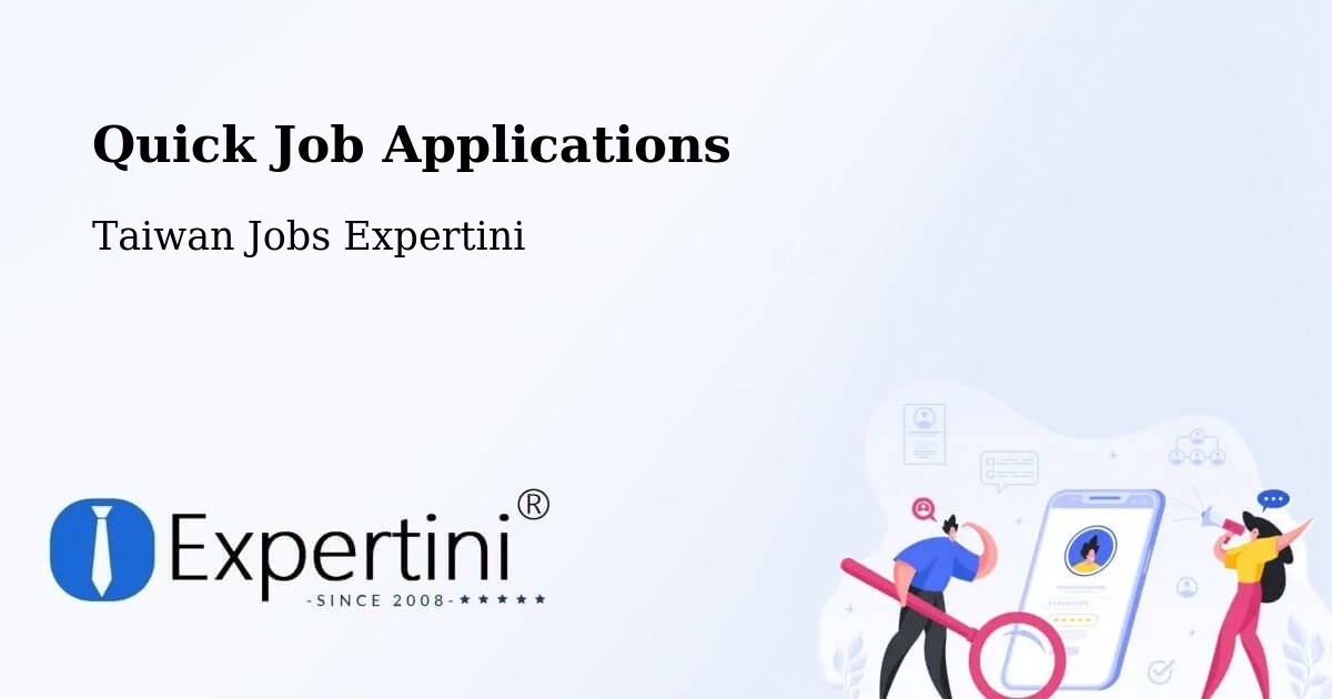Quick Apply Feature – Hsinchu County - Taiwan Jobs Expertini